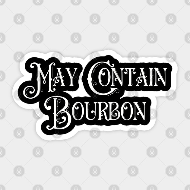 May Contain Bourbon Sticker by Art from the Blue Room